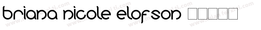 Briana Nicole Elofson字体转换